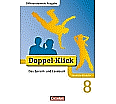 Doppel-Klick 8. Schuljahr. Schülerbuch NRW aus der Kategorie Deutsch