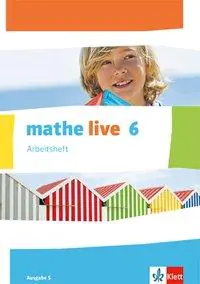 mathe live 6. Arbeitsheft mit Lösungsheft aus der Kategorie Mathematik