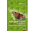 Was gute Lehrer anders machen aus der Kategorie Pädagogik