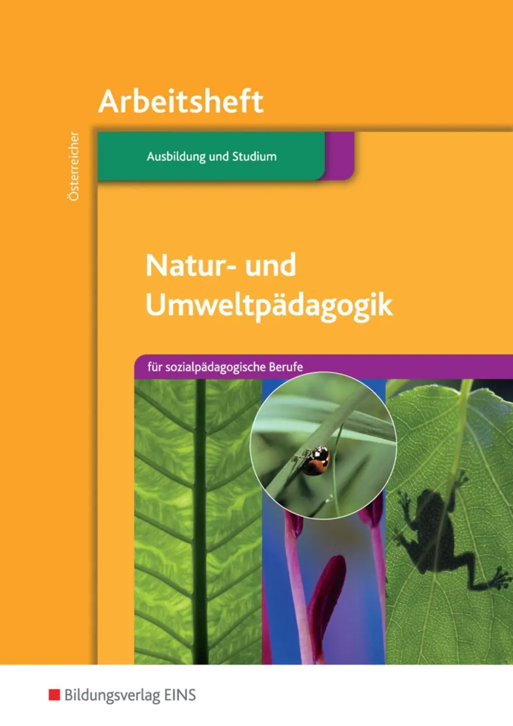 Natur- und Umweltpädagogik. Sozpädagogische Berufe. Arbeitsheft aus der Kategorie Pädagogik
