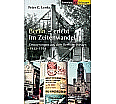 Berlin erlebt im Zeitenwandel aus der Kategorie Geschichte