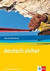 deutsch.sicher. Arbeitsheft. Grundlagen Deutsch für das Berufsvorbereitungsjahr aus der Kategorie Deutsch