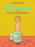 Konrad oder Das Kind aus der Konservenbüchse aus der Kategorie Kinderbücher