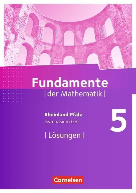 Fundamente der Mathematik 5. Schuljahr. Lösungen aus der Kategorie Mathematik
