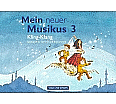 Mein neuer Musikus 3. Schuljahr. Musizierhheft aus der Kategorie Musik
