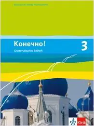 Konetschno! 3. Russisch als 2. Fremdsprache. Grammatisches Beiheft aus der Kategorie Russisch