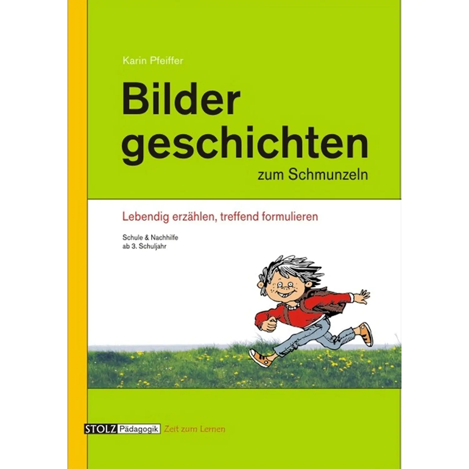 Bildergeschichten zum Schmunzeln aus der Kategorie Deutsch