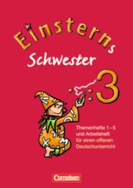 Einsterns Schwester. Sprache und Lesen 3. Schuljahr. Themenhefte 1-5 aus der Kategorie Deutsch