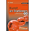 Kunst an Stationen Klasse 9-10 Übungsmaterialien zu den aus der Kategorie Kunst