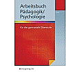 Pädagogik/Psychologie. Arbeitsbuch aus der Kategorie Pädagogik