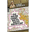 Die halbe Stadt, die es nicht mehr gibt aus der Kategorie Taschenbücher