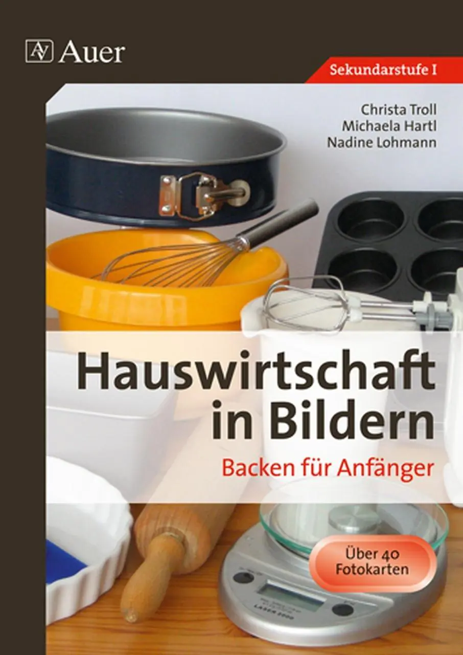 Hauswirtschaft in Bildern: Backen aus der Kategorie Sachkunde