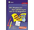 Mit Montessori den Zahlenraum von 0 - 10 begreifen aus der Kategorie Mathematik