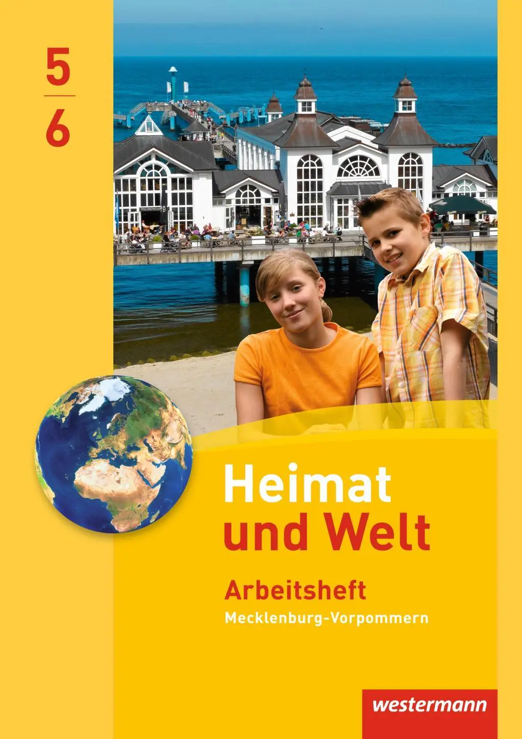 Heimat und Welt 5/6. Arbeitsheft. Regionale Schulen. Mecklenburg-Vorpommern aus der Kategorie Geographie
