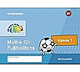 Die bunte Reihe Mathe für Fußballfans Klasse 1 aus der Kategorie Mathematik
