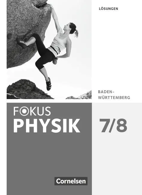 Fokus Physik 7./8. Schuljahr. Lösungen. Gymnasium aus der Kategorie Physik