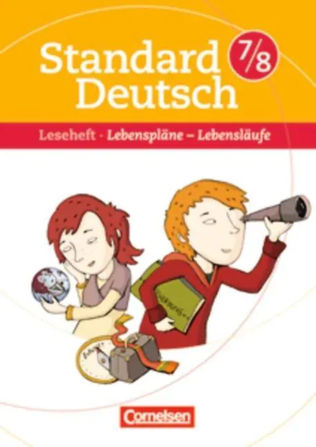 Standard Deutsch 7./8. Schuljahr. Lebenspläne - Lebensläufe aus der Kategorie Deutsch