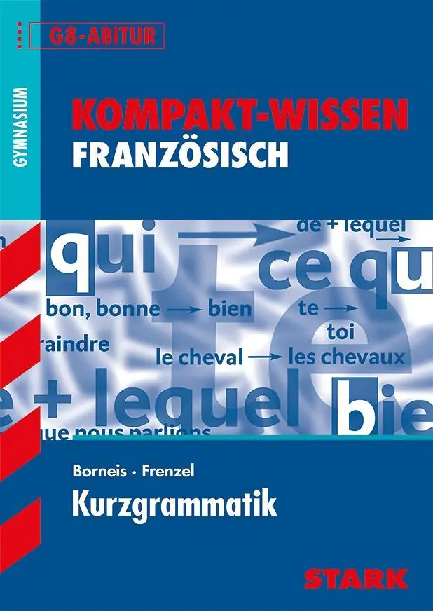 Kompakt-Wissen. Französisch Kurzgrammatik aus der Kategorie Französisch
