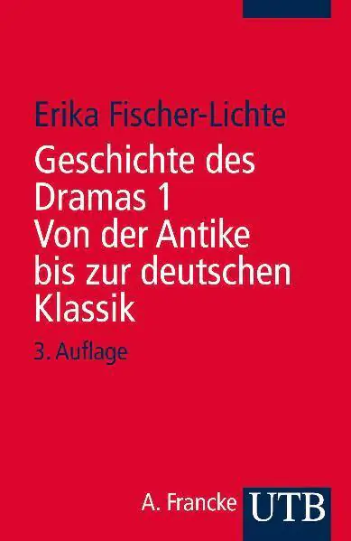 Geschichte des Dramas I. Von der Antike bis zur deutschen Klassik aus der Kategorie Deutsch