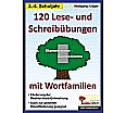 120 Lese- und Schreibübungen mit Wortfamilien aus der Kategorie Deutsch