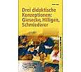 Drei didaktische Konzeptionen: Giesecke, Hilligen, Schmiederer aus der Kategorie Deutsch