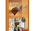 Praxis Sprache  6. Schülerband. Baden-Württemberg aus der Kategorie Deutsch