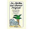In Afrika ist immer August aus der Kategorie Deutsch