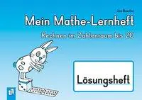 Mein Mathe-Lernheft. Rechnen im Zahlenraum bis 20 - Lösungsheft aus der Kategorie Mathematik