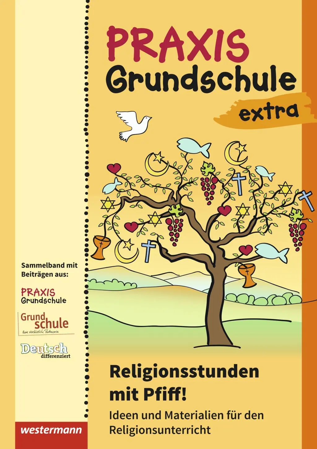 Praxis Grundschule extra. Religionsstunden mit Pfiff aus der Kategorie Religion/Ethik