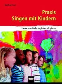 Praxis Singen mit Kindern aus der Kategorie Musik