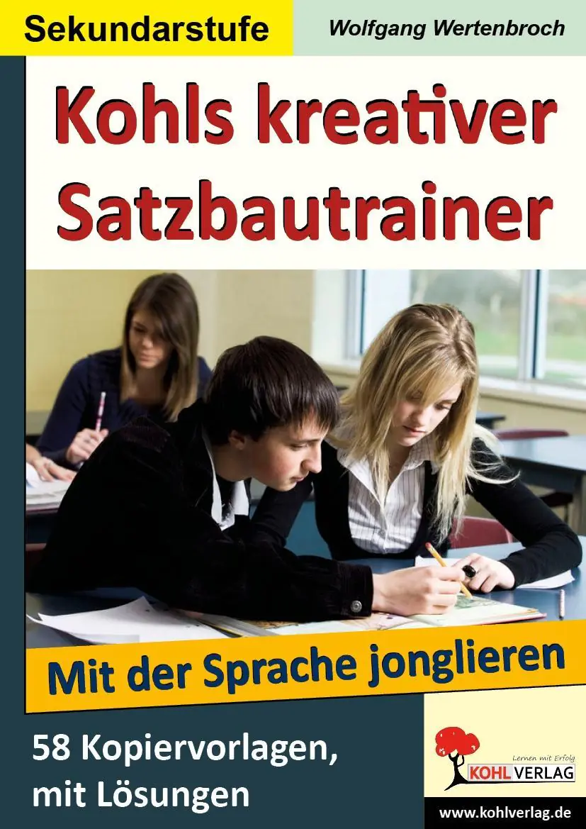 Kohls kreativer Satzbautrainer - Mit der Sprache jonglieren aus der Kategorie Kunst