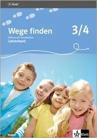 Wege finden 3./4. Schuljahr. Lehrerband aus der Kategorie Religion/Ethik