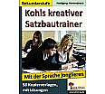 Kohls kreativer Satzbautrainer - Mit der Sprache jonglieren aus der Kategorie Kunst