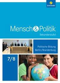 Mensch und Politik 7/8. Schülerband. Berlin und Brandenburg aus der Kategorie Politische Weltkunde