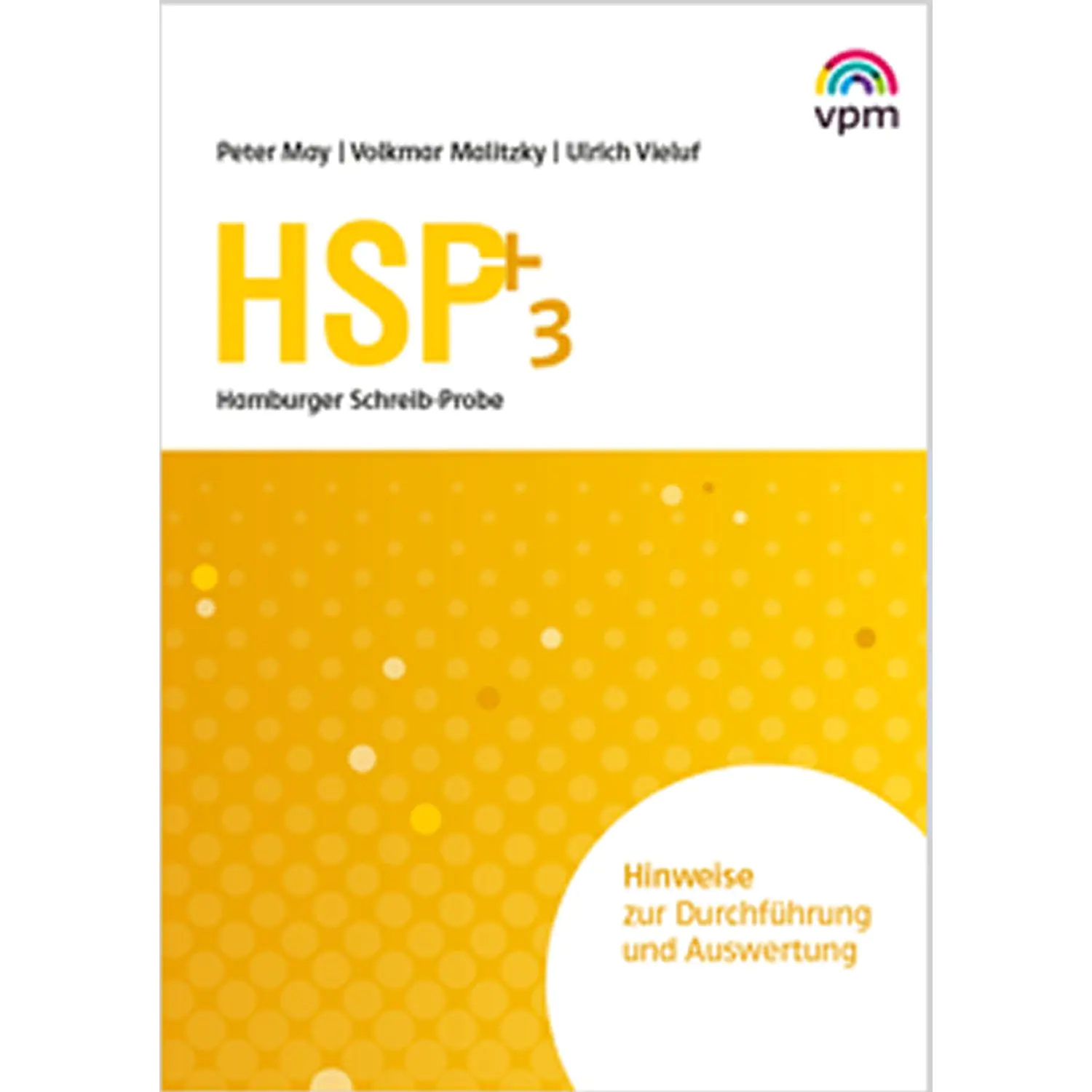 Hamburger Schreib-Probe (HSP) 3, Hinweise zur Durchführung und Auswertung aus der Kategorie Deutsch