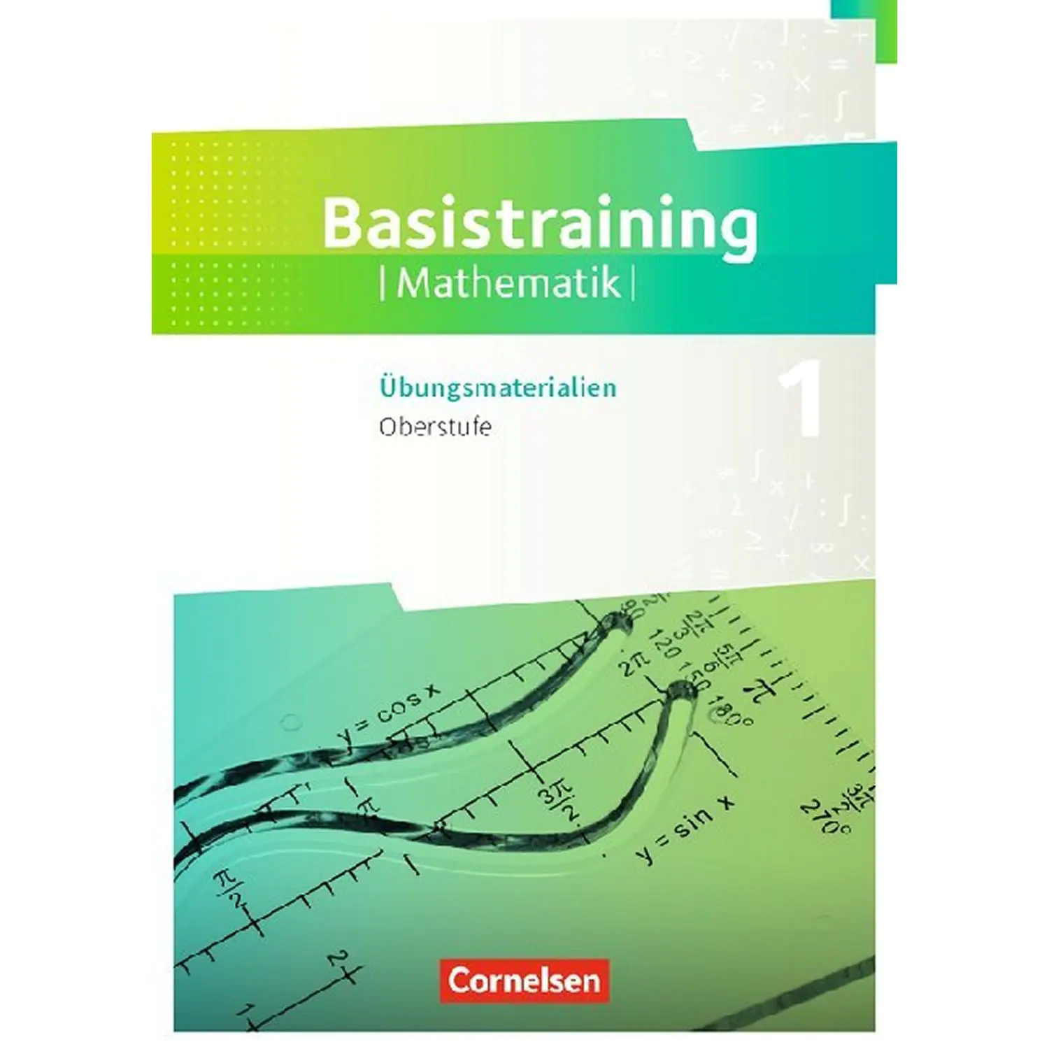 Fundamente der Mathematik Oberstufe. Basistraining 1 - Übungsmaterialien aus der Kategorie Mathematik