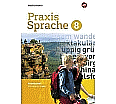 Praxis Sprache  8. Arbeitsheft. Differenzierende Ausgabe aus der Kategorie Deutsch