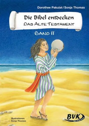 Die Bibel entdecken - Das Alte Testament 2. Kopiervorlagen aus der Kategorie Religion/Ethik