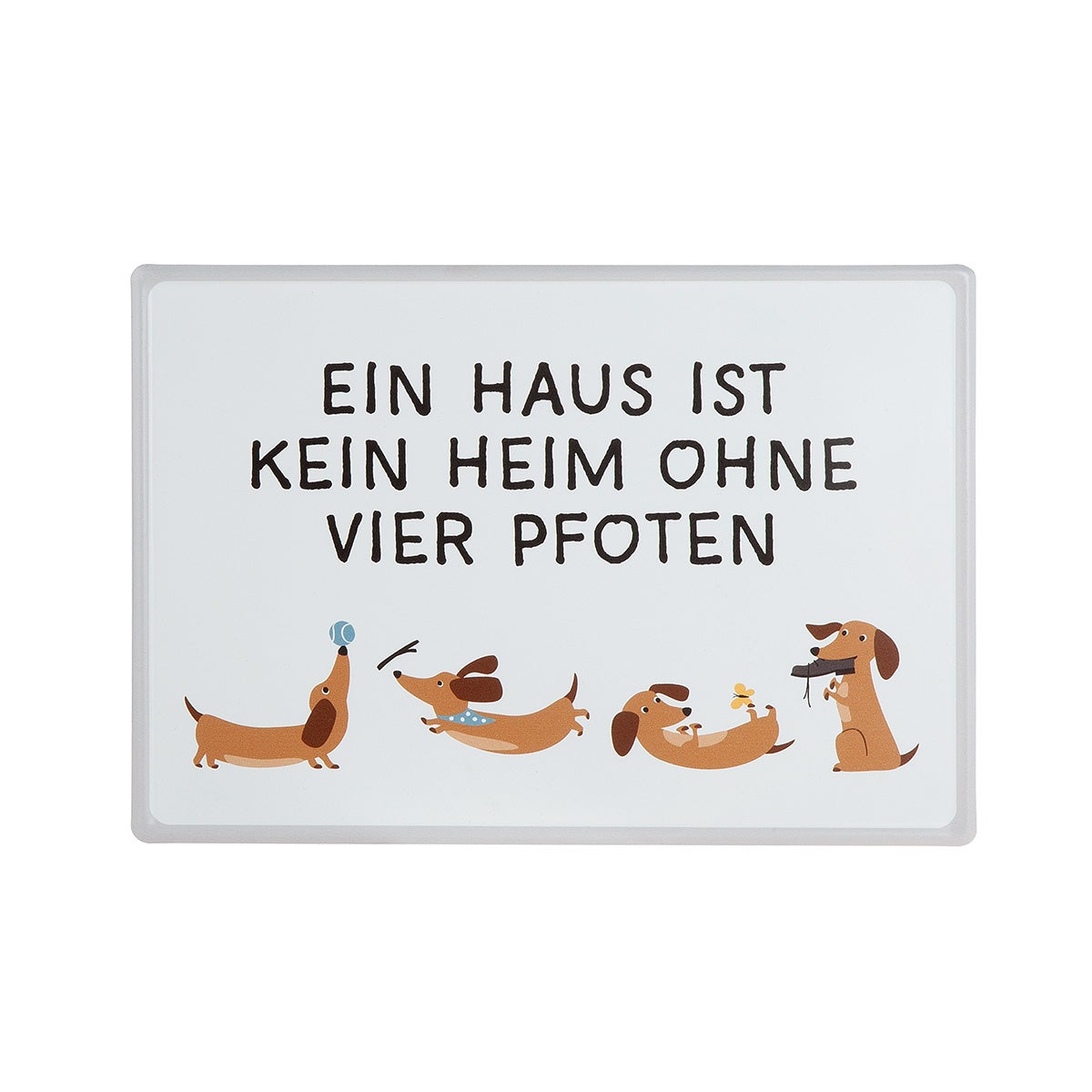 Schild "Dackel Detlef - Ein Haus ist ..." 30x21cm (Metall)