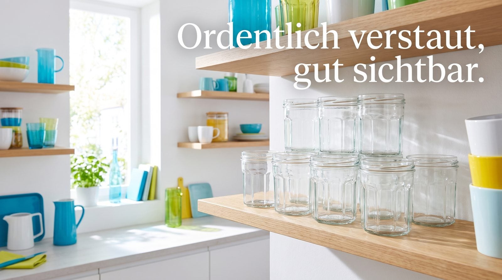 Vorratsgläser – Ordentlich verstaut, gut sichtbar.