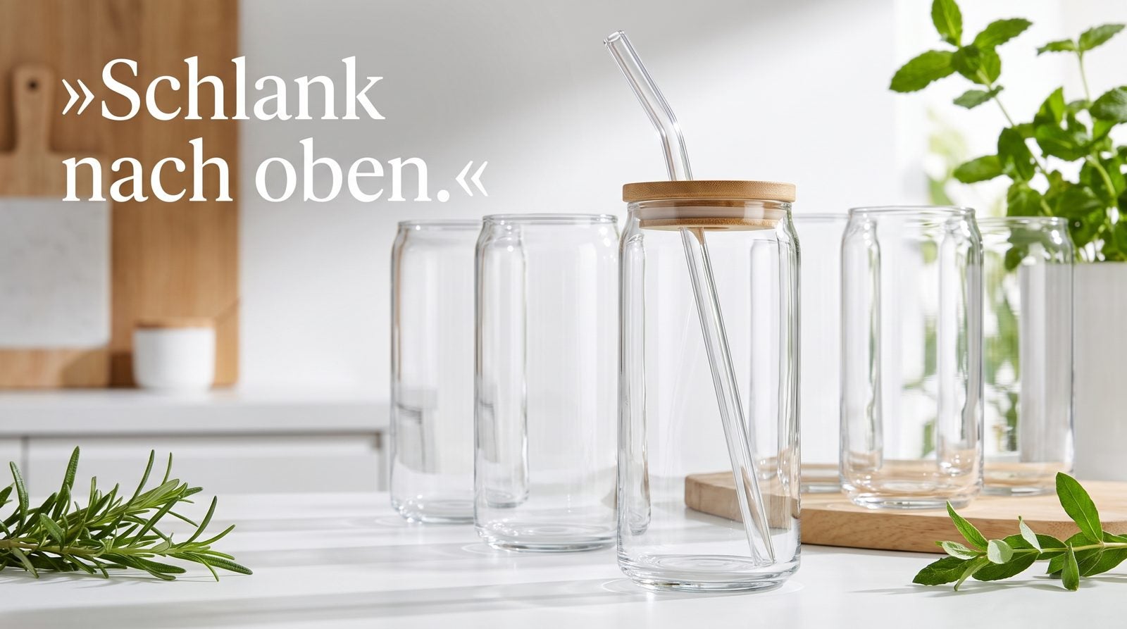 Thema hohe Gläser – Schlank nach oben.