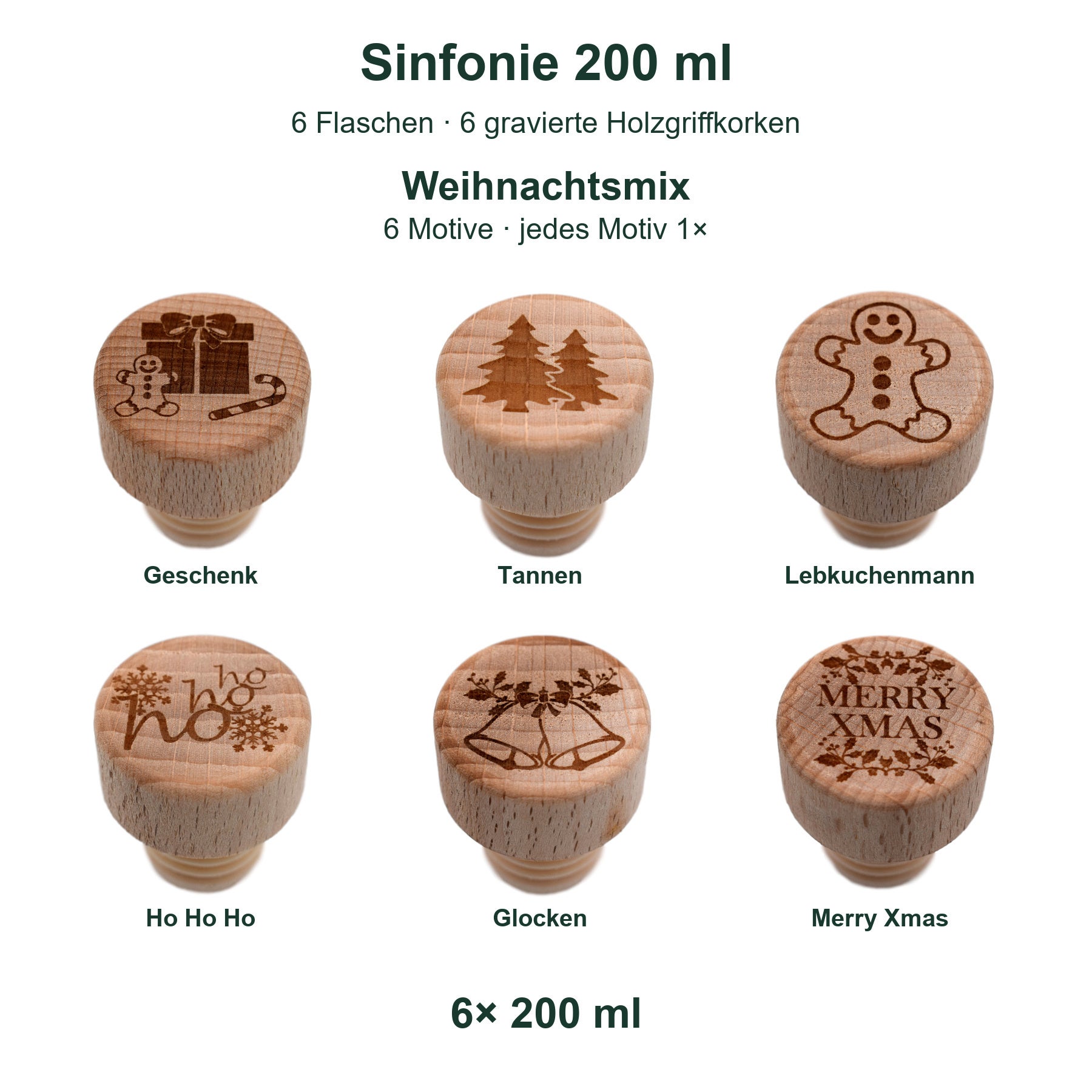 Lieferumfang 6 Flaschen Sinfonie 200 ml mit 6 gravierten Holzgriffkorken und Originalmotiven des Weihnachtsmix., Holzknöpfe, Weihnachtsmotiven, Holzknöpfe 200ml, Geschenkknopf, Gingerbread