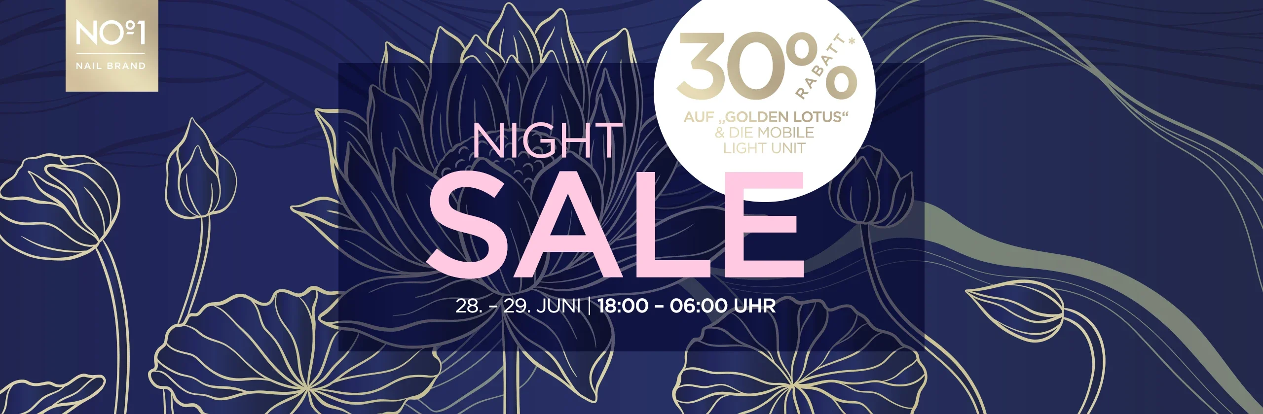 Nail Art, Nail Brand, Night Sale, Sale Sign, Flower Pattern, Nagellack, No.1 Marke, goldener Lotus, Ausverkauf Banner, Nachtverkauf