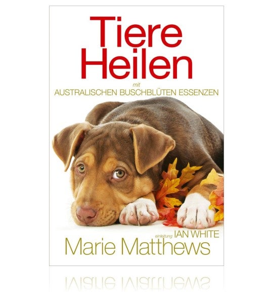 Guérir les animaux avec les fleurs du bush australien Livre (version française) Guérir les animaux avec les fleurs du bush australien Livre (version française)