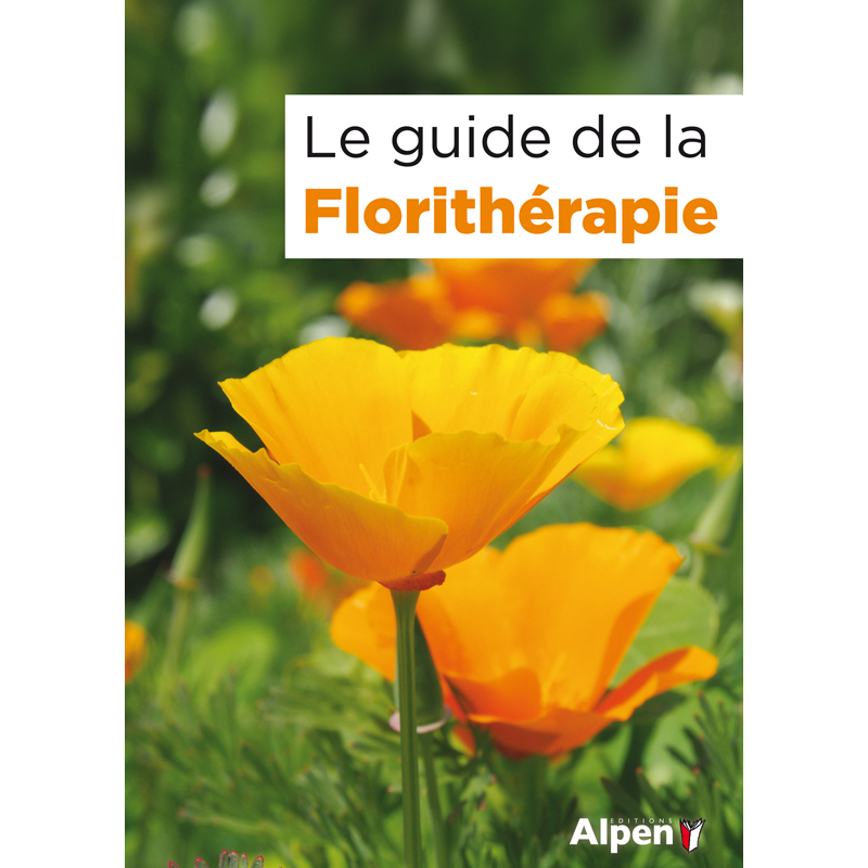 Le guide de la Floritherapie - Alpen Edition (Französische Ausgabe)