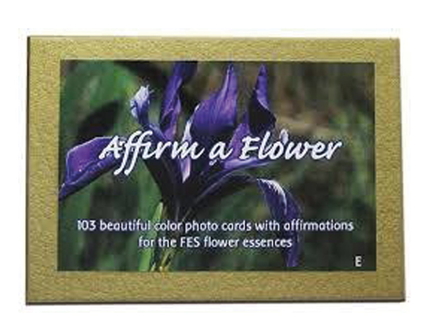 Affirm a Flower Kartenset - 103 FES Flower Essences cards (Englische Ausgabe)