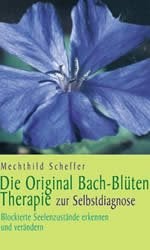 Die Original Bach-Blütentherapie zur Selbstdiagnose