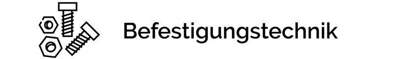 Befestigungstechnik